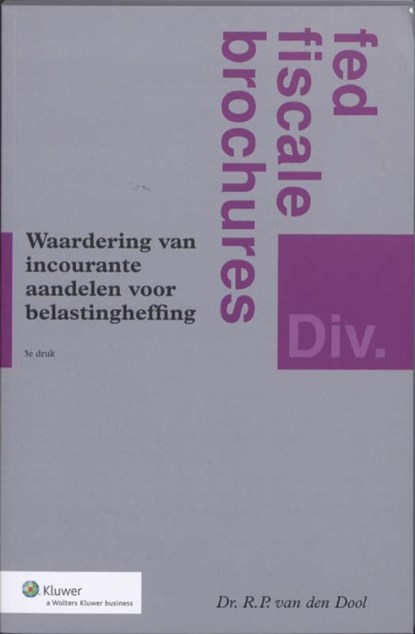 Waardering van incourante aandelen voor belastingheffing, E. Aardema ; R.P. van den Dool - Ebook - 9789013078268