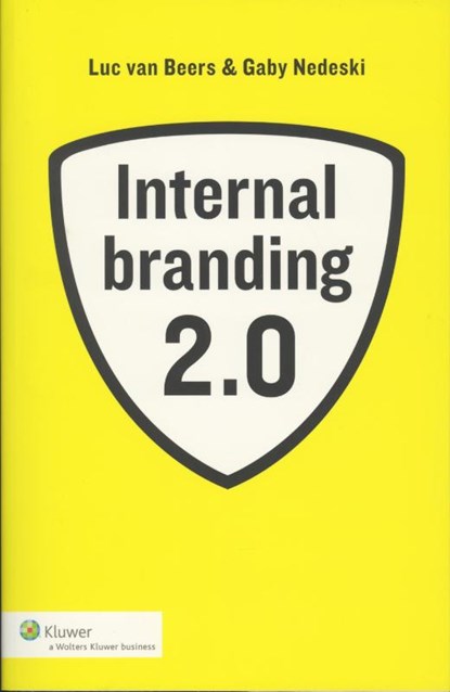 Internal branding 2.0, Luc van Beers ; Gaby Nedeski - Paperback - 9789013079234