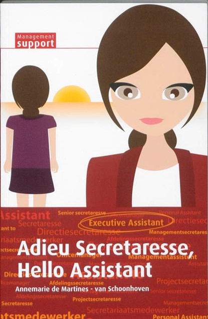 Adieu secretaresse, hello assistant, Annemarie de Martines - van Schoonhoven - Ebook - 9789013080865