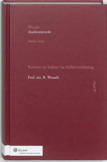 Bestuur en beheer na faillietverklaring, B. Wessels - Ebook - 9789013081626