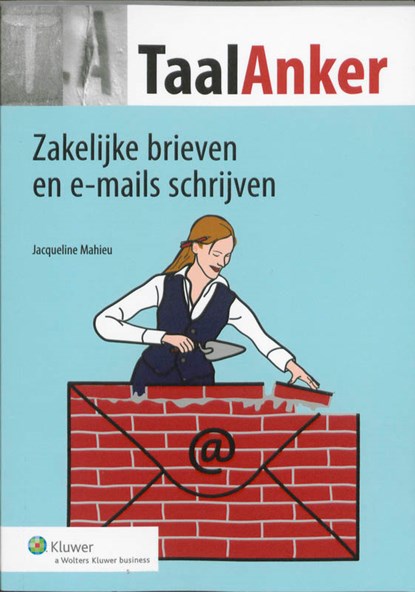 Zakelijke brieven en e-mails schrijven, Jacqueline Mahieu - Paperback - 9789013086898