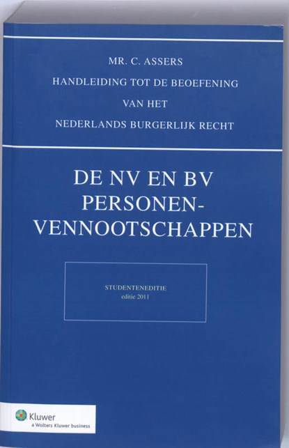 Asser NV en BV, Personenvenootschappen studenteneditie 2011, C. Asser - Paperback - 9789013087611