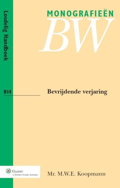 B14 Bevrijdende verjaring, Monique W.E. Koopmann - Ebook - 9789013091236