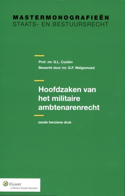 Studiepockets staats- en bestuursrecht Hoofdzaken van het militaire ambtenarenrecht, G.L. Coolen - Paperback - 9789013095814