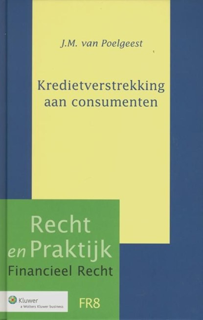 Kredietverstrekking aan consumenten, J.M. Poelgeest - Ebook - 9789013097917