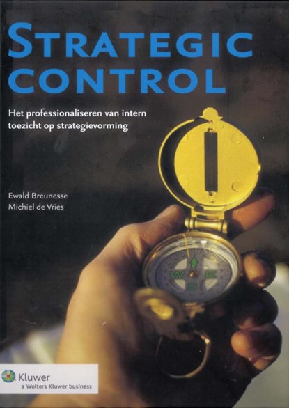 Strategic control, Ewald Breunesse ; Michiel de Vries - Gebonden - 9789013098235