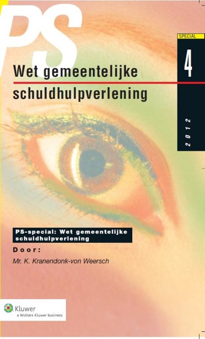 Wet gemeentelijke schuldhulpverlening 2012, K. Kranendonk-von Weersch ; Kyra Kranendonk-von Weersch - Paperback - 9789013101508