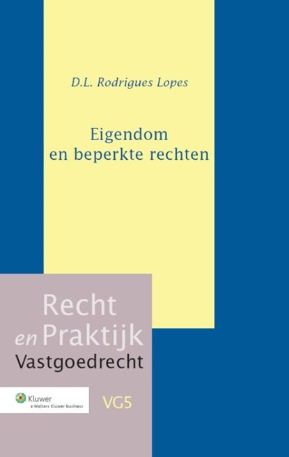 Eigendom en beperkte rechten, D.L. Rodrigues Lopes - Gebonden - 9789013107791