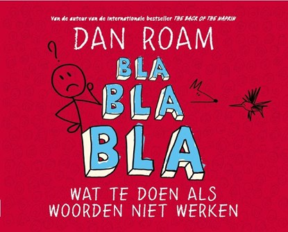 Bla bla bla, Dan Roam - Gebonden - 9789013109108