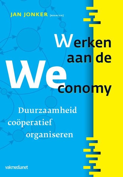 Werken aan de WEconomy, Jan Jonker - Paperback - 9789013109375