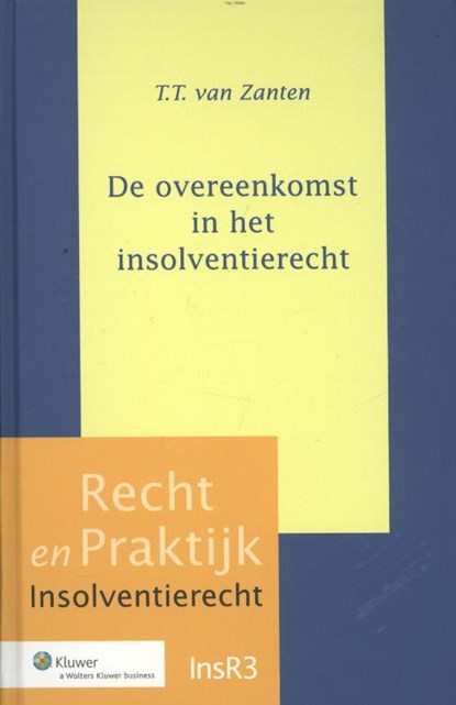 De overeenkomst in het insolventierecht, Thijs Tiemen van Zanten - Gebonden - 9789013110265