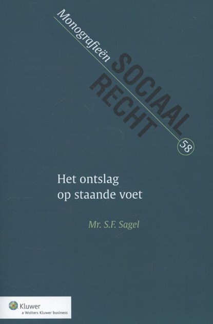 Het ontslag op staande voet, S.F. Sagel - Paperback - 9789013114096