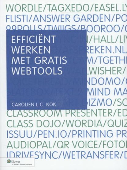 Efficient werken met gratis webtools, Carolien L.C. Kok - Paperback - 9789013116342