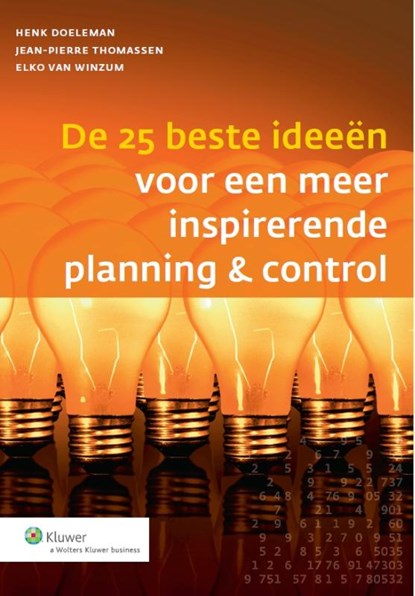 De 25 beste ideeen voor een meer inspirerende planning & control, H.J. Doeleman ; J.P.R. Thomassen ; E. van Winzum - Paperback - 9789013116885