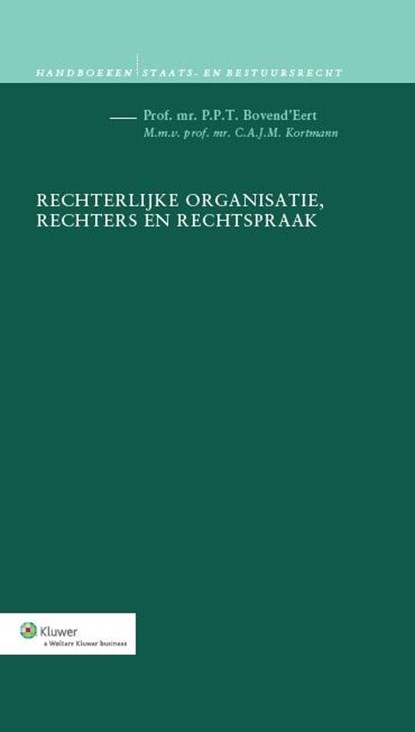 Rechterlijke organisatie, rechters en rechtspraak, P.P.T. Bovend'Eert - Ebook - 9789013116984