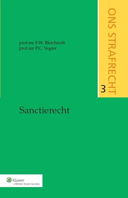 Sanctierecht, F.W. Bleichrodt ; P.C. Vegter - Paperback - 9789013117479