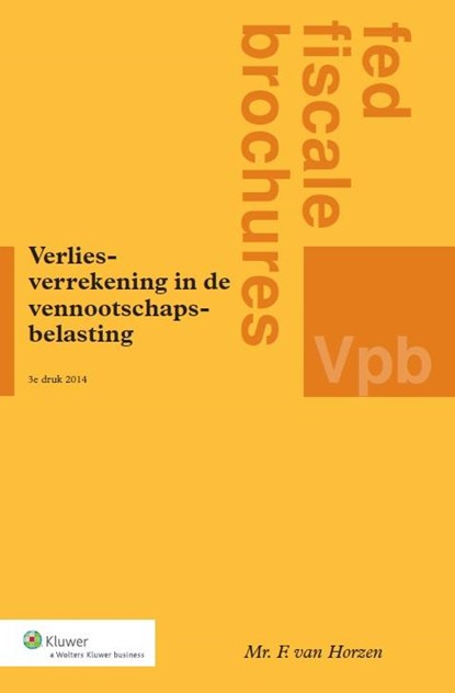 Verliesverrekening in de vennootschapsbelasting, F. van Horzen - Paperback - 9789013121667
