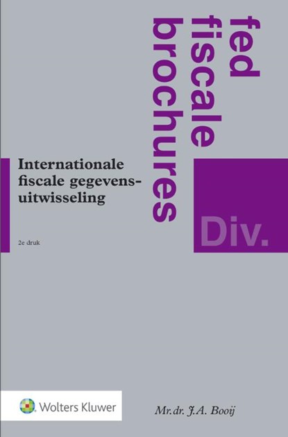 Internationale fiscale gegevensuitwisseling, J.A. Booij - Paperback - 9789013121698