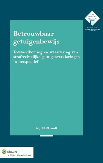 Betrouwbaar getuigenbewijs, M.J. Dubelaar - Paperback - 9789013122329