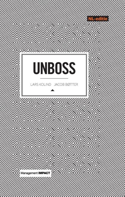 Unboss, Lars Kolind ; Jacob Botter - Gebonden - 9789013122558