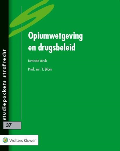 Opiumwetgeving en drugsbeleid, Trudi Blom - Gebonden - 9789013122688