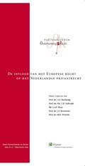 De invloed van het Europese recht op het Nederlandse privaatrecht | A.S. Hartkamp ; C.H. Sieburgh ; L.A.D. Keus ; J.S. Kortmann | 