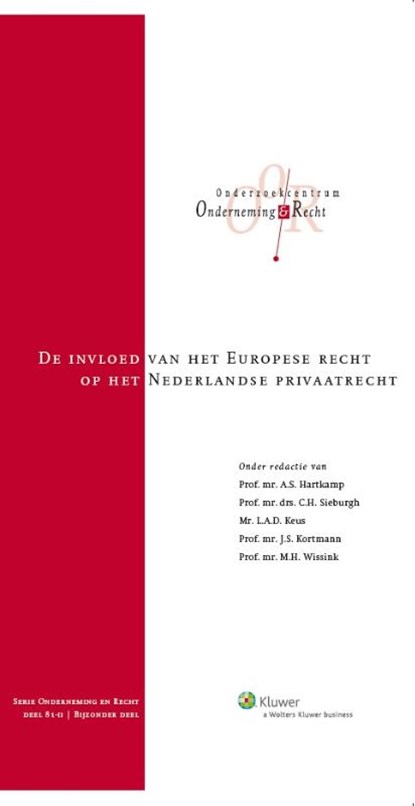 De invloed van het Europese recht op het Nederlandse privaatrecht, A.S. Hartkamp ; C.H. Sieburgh ; L.A.D. Keus ; J.S. Kortmann - Gebonden - 9789013124415