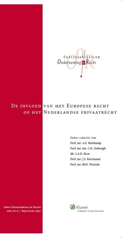 De invloed van het Europese recht op het Nederlandse privaatrecht, niet bekend - Ebook - 9789013124446