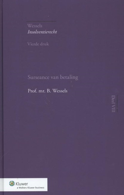 Surseance van betaling, B. Wessels - Gebonden - 9789013124682