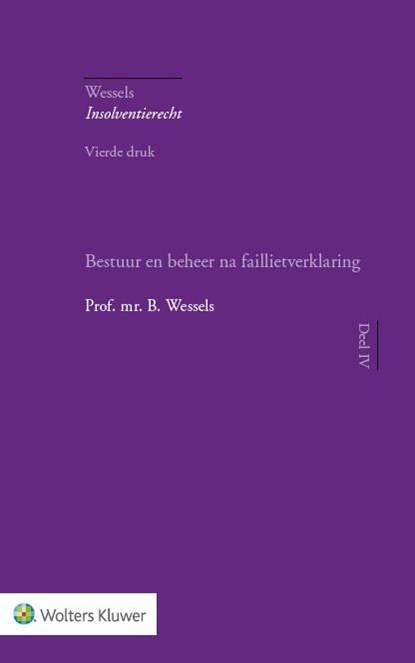 Bestuur en beheer na faillietverklaring, B. Wessels - Gebonden - 9789013125948