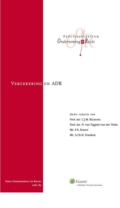 Verzekering en ADR, C.J.M. Klaassen ; N. van Tiggele-van der Velde ; P.E. Ernste ; A.Ch.H. Franken - Gebonden - 9789013125986