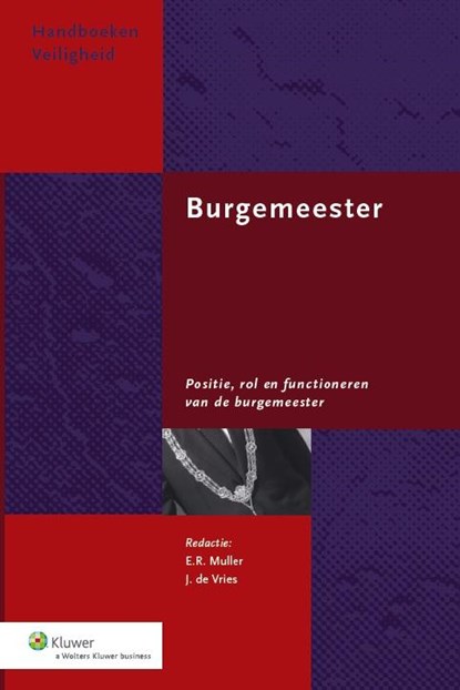 Burgemeester, E.R. Muller ; J. de Vries - Gebonden - 9789013126235