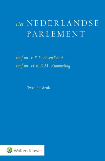 Het Nederlandse parlement, P.P.T. Bovend'Eert ; H.R.B.M. Kummeling - Paperback - 9789013127454