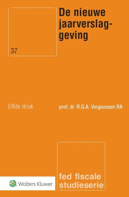 De nieuwe jaarverslaggeving, R.G.A. Vergoossen - Paperback - 9789013129823