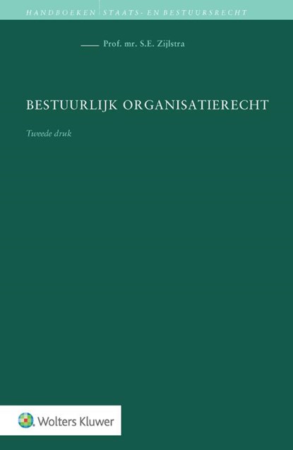 Bestuurlijk organisatierecht, S.E. Zijlstra - Gebonden - 9789013130614