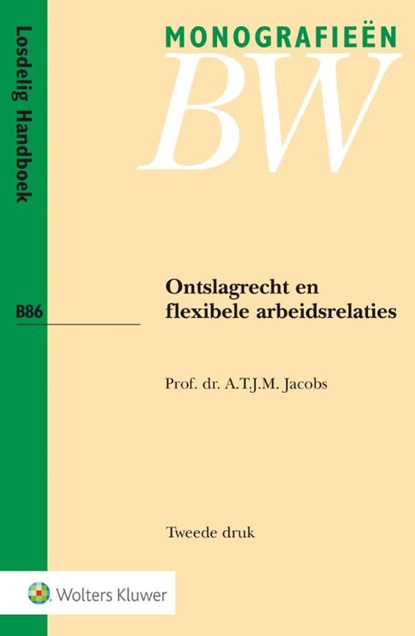 Ontslagrecht en flexibele arbeidsrelaties, A.T.J.M. Jacobs - Paperback - 9789013131727