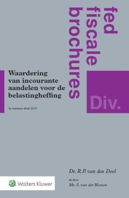 Waardering van incourante aandelen voor belastingheffing, R.P. van den Dool - Ebook - 9789013132540