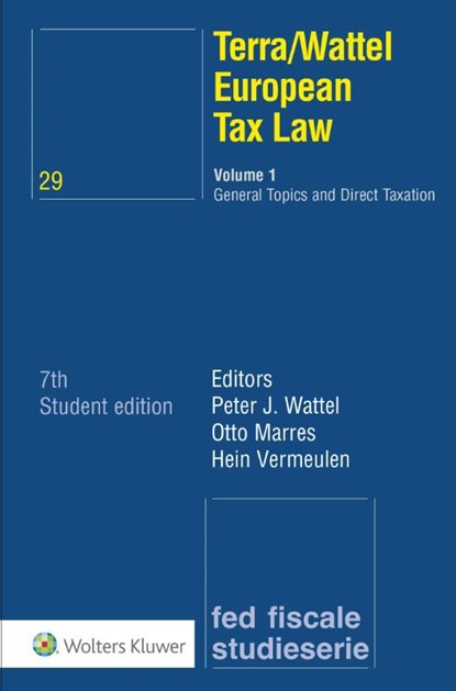 Terra/Wattel European Tax Law 1 General Topics and Direct Taxation, Peter J. Wattel ; Otto Marres ; Hein Vermeulen - Paperback - 9789013133592