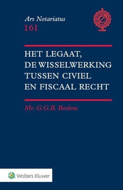 Het legaat, de wisselwerking tussen civiel en fiscaal recht, G.G.B. Boelens - Paperback - 9789013133868