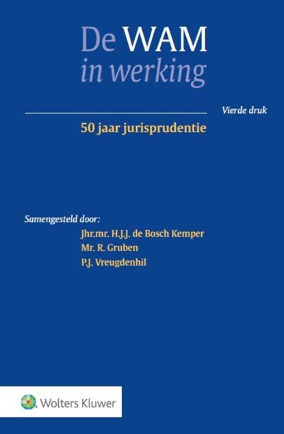 De WAM in werking, H.J.J. de Bosch Kemper ; R. Gruben - Paperback - 9789013133929