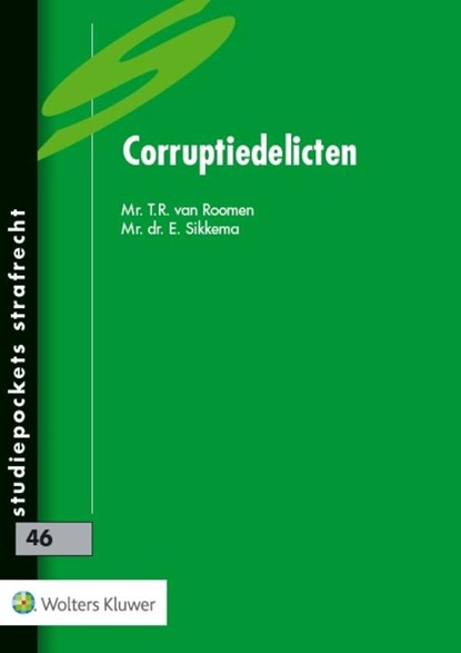 Corruptiedelicten, T.R. van Roomen ; E. Sikkema - Ebook - 9789013134988