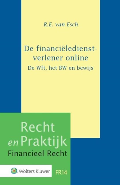 De financiëledienstverlener online, R.E. van Esch - Gebonden - 9789013134995