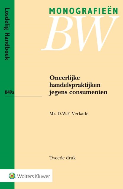 Oneerlijke handelspraktijken jegens consumenten, D.W.F. Verkade - Paperback - 9789013135411