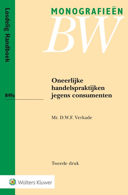 Oneerlijke handelspraktijken jegens consumenten, D.W.F. Verkade - Ebook - 9789013135428
