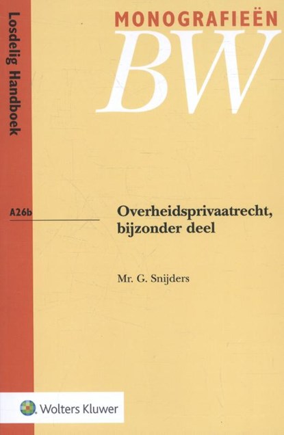 Overheidsprivaatrecht, bijzonder deel, G. Snijders - Paperback - 9789013136142