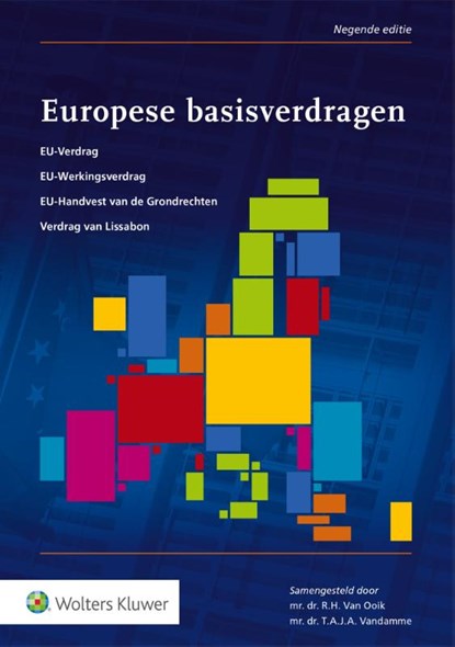 Europese basisverdragen, R.H. van Ooik ; T.A.J.A. Vandamme - Paperback - 9789013136562