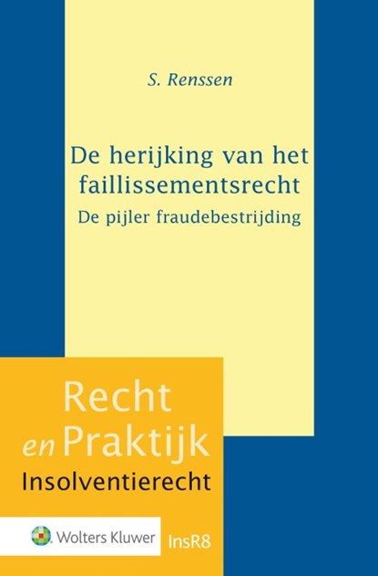 De herijking van het faillissementsrecht, Samantha Renssen - Gebonden - 9789013136821