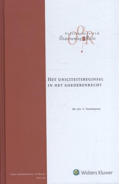 Het uniciteitsbeginsel in het goederenrecht, Valérie Tweehuysen - Gebonden - 9789013137590