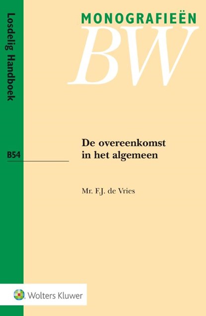 De overeenkomst in het algemeen, F.J. de Vries - Paperback - 9789013138153