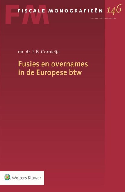 Fusies en overnames in de Europese BTW, S.B. Cornielje - Paperback - 9789013138566